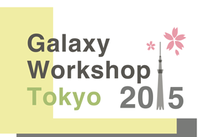 Galaxy Workshop Tokyo 2015