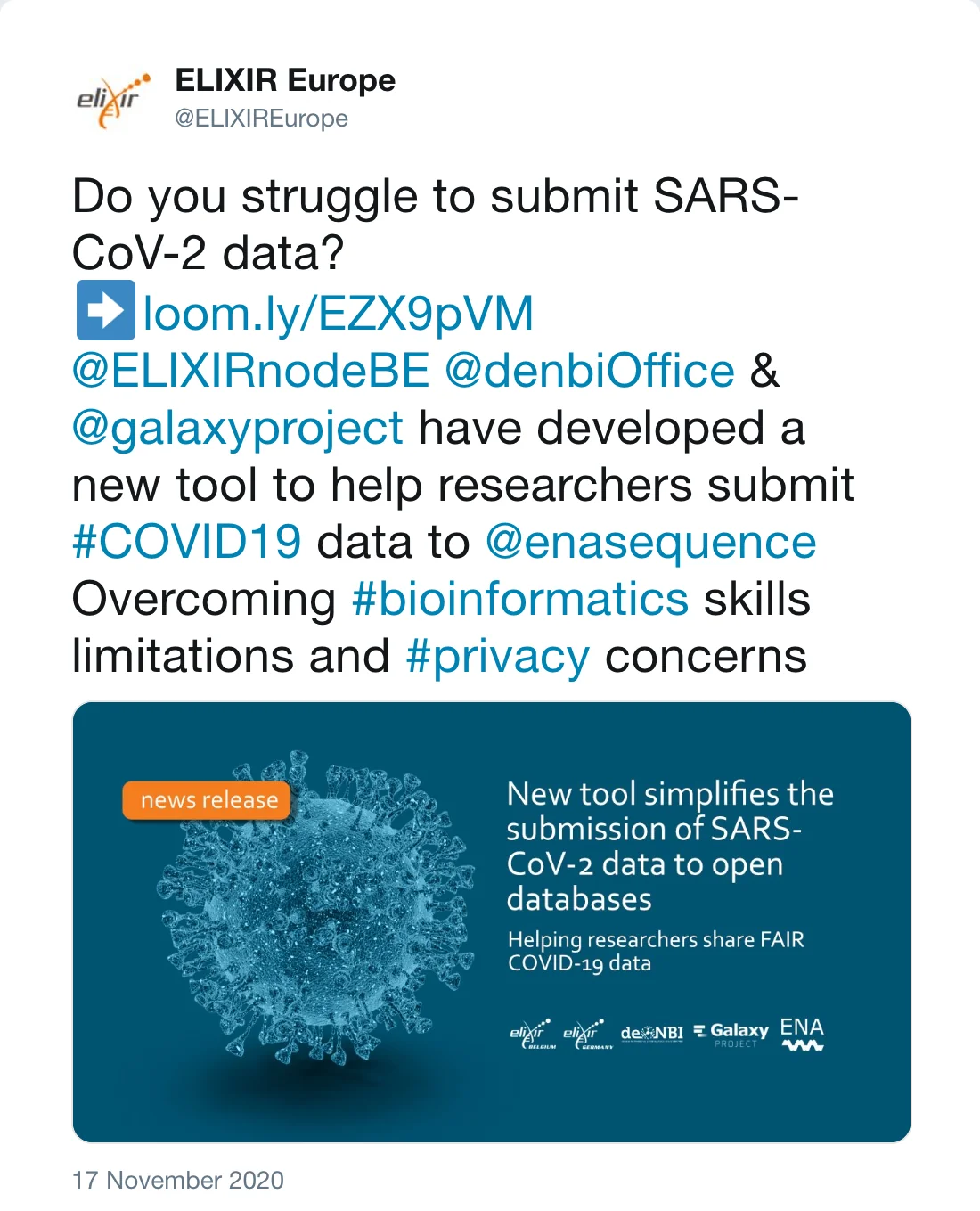 Post by ELIXIR Europe (@ELIXIREurope): Do you struggle to submit SARS-CoV-2 data? https://loom.ly/EZX9pVM @ELIXIRnodeBE @denbiOffice & @galaxyproject have developed a new tool to help researchers submit #COVID19 data to @enasequence Overcoming #bioinformatics skills limitations and #privacy concerns