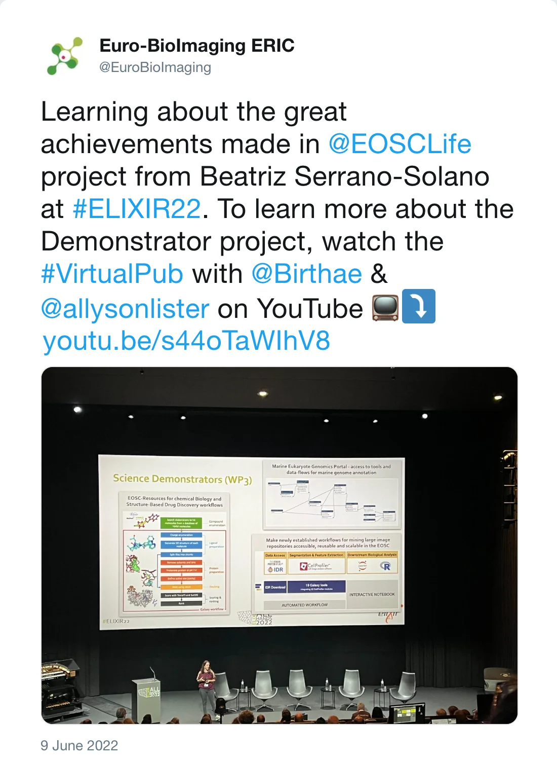 Post by Euro-BioImaging ERIC (@EuroBioImaging): Learning about the great achievements made in @EOSCLife project from Beatriz Serrano-Solano at #ELIXIR22. To learn more about the Demonstrator project, watch the #VirtualPub with @Birthae & @allysonlister on YouTube https://youtu.be/s44oTaWIhV8