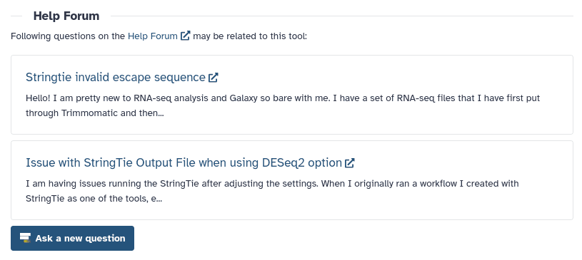 A tool form section labeled "Help Forum" for the tool "StringTie". Two answered Forum questions are shown in boxes. A button at the bottom of the section reads "Ask a new question".
